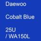 Preview: Daewoo, Cobalt Blue, 25U / WA150L.